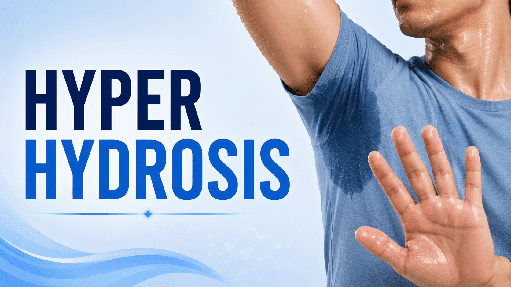 Hyperhydrosis